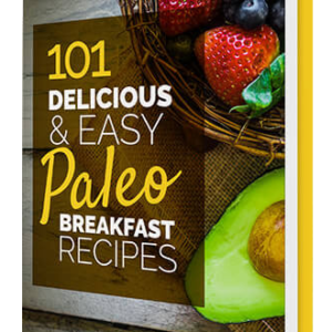 101 Delicious & Easy Paleo Breakfast Recipes